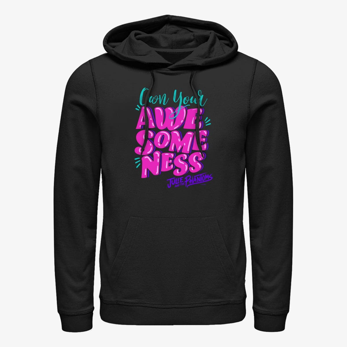 Hoodies and sweatshirts  Merch Netflix Julie And The Phantoms - Own Awesome Unisex Hoodie Black