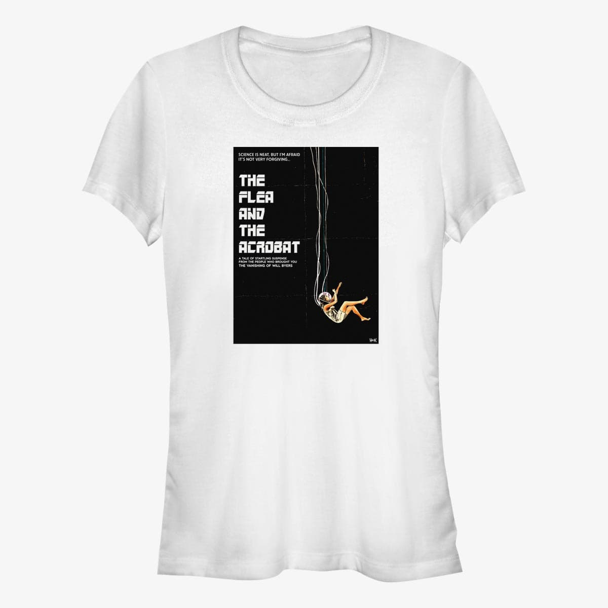 Queens Netflix Stranger Things Acrobat Poster Women #39 s T Shirt